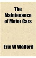 The Maintenance of Motor Cars