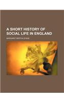 A Short History of Social Life in England