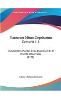 Plantarum Minus Cognitarum Centuria 1-3