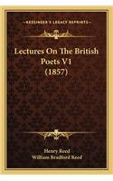 Lectures On The British Poets V1 (1857): (English)