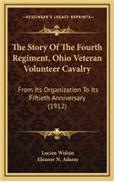 Story Of The Fourth Regiment, Ohio Veteran Volunteer Cavalry