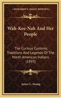 Wah-Kee-Nah and Her People
