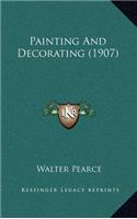 Painting and Decorating (1907)