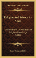 Religion And Science As Allies