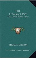 The Pitman's Pay