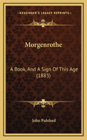 Morgenrothe: A Book, And A Sign Of This Age (1883)
