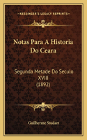 Notas Para A Historia Do Ceara