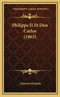 Philippe II Et Don Carlos (1863)