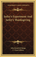Jarley's Experiment And Jarley's Thanksgiving
