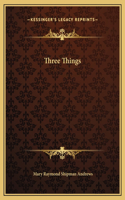 Three Things