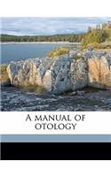 A manual of otology