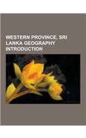 Western Province, Sri Lanka Geography Introduction: Fort, Wattala, Gampaha District, Ganemulla, Nugegoda, Colombo District, Wennappuwa, Mabola, Sri La(English)