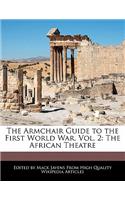 The Armchair Guide to the First World War, Vol. 2: The African Theatre