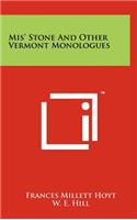 MIS' Stone and Other Vermont Monologues