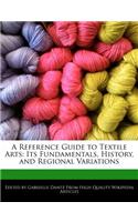A Reference Guide to Textile Arts