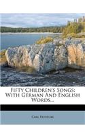 Fifty Children's Songs