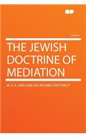 The Jewish Doctrine of Mediation