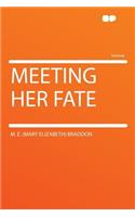 Meeting Her Fate