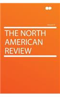 The North American Review Volume 97