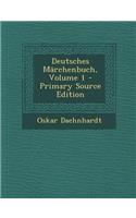 Deutsches Marchenbuch, Volume 1