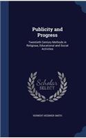 Publicity and Progress