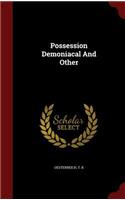 Possession Demoniacal And Other