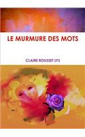 LE Murmure Des Mots