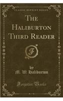 The Haliburton Third Reader (Classic Reprint)