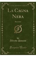 La Cagna Nera: Racconto (Classic Reprint)