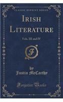 Irish Literature: Vols. III and IV (Classic Reprint)