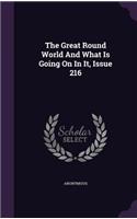 The Great Round World and What Is Going on in It, Issue 216