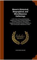 Moore's Historical, Biographical, and Miscellaneous Gatherings