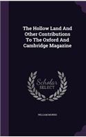 The Hollow Land and Other Contributions to the Oxford and Cambridge Magazine