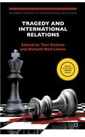 Tragedy and International Relations
