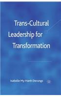 Trans-Cultural Leadership for Transformation