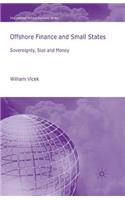 Offshore Finance and Small States: Sovereignty, Size and Money