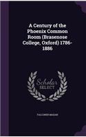 Century of the Phoenix Common Room (Brasenose College, Oxford) 1786-1886