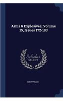 Arms & Explosives, Volume 15, Issues 172-183