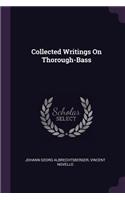 Collected Writings On Thorough-Bass