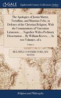THE APOLOGIES OF JUSTIN MARTYR, TERTULLI