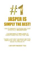 JASPER IS SIMPLY THE BEST AFFIRMATIONS WORKBOOK Positive Affirmations Workbook Includes: Mentoring Questions, Guidance, Supporting You