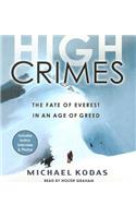 High Crimes: The Fate of Everest in an Age of Greed