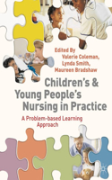 Children's and Young People's Nursing in Practice