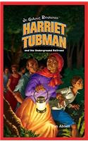 Harriet Tubman and the Underground Railroad