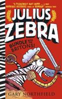 Julius Zebra: Bundle with the Britons!: (Julius Zebra)