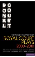 Methuen Drama Book of Royal Court Plays 2000-2010