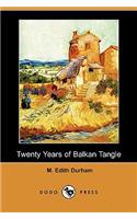 Twenty Years of Balkan Tangle (Dodo Press)