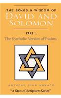 The Songs and Wisdom of DAVID AND SOLOMON Part I