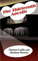 The Thirteenth Apostle: (English)