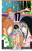 Bakuman?, Vol. 17: Volume 17(Bakuman?)